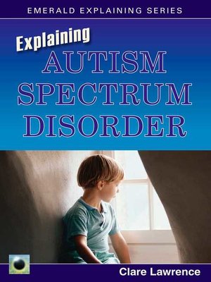 cover image of Explaining Autism Spectrum Disorder